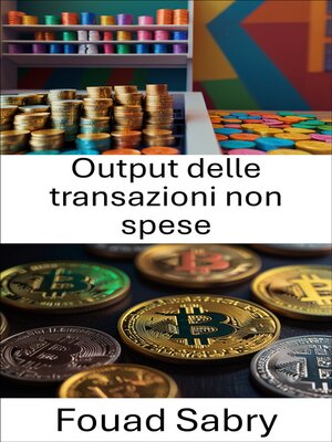 cover image of Output delle transazioni non spese